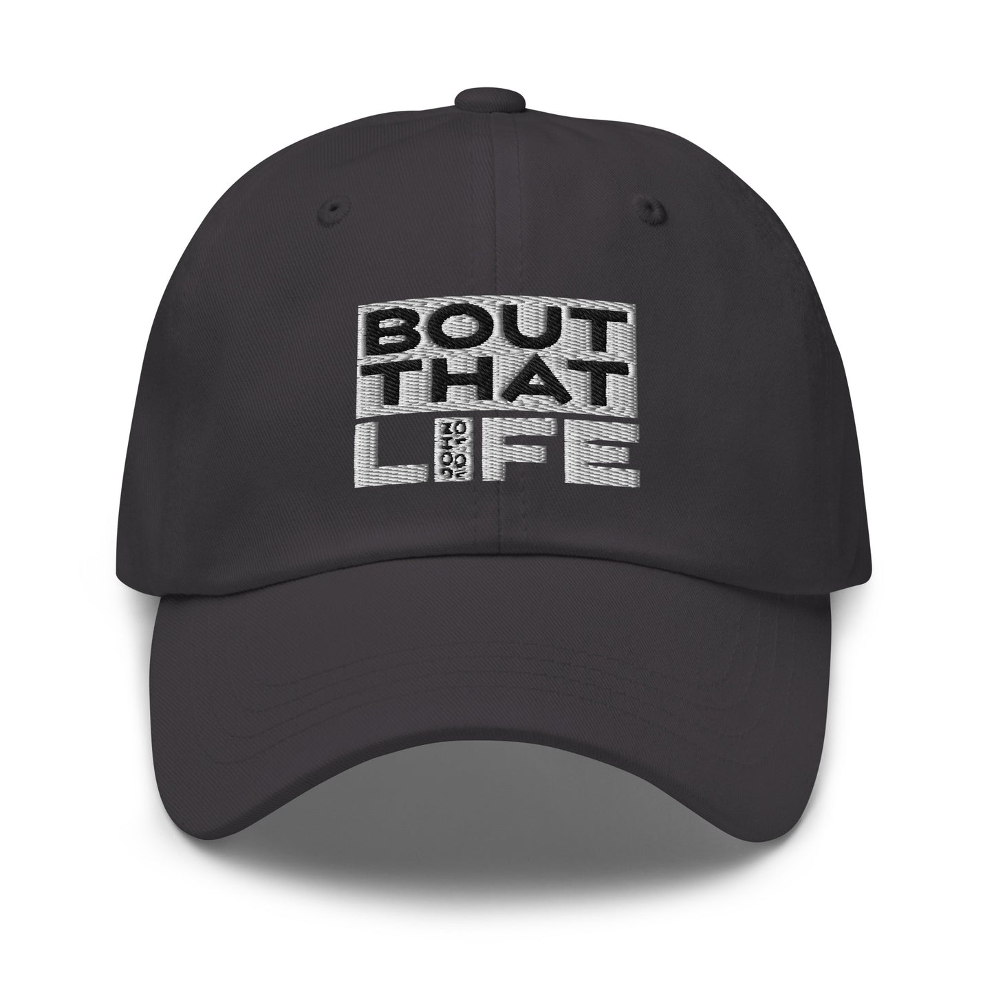 BOUT THAT JOHN 10:10 LIFE Dad Hat