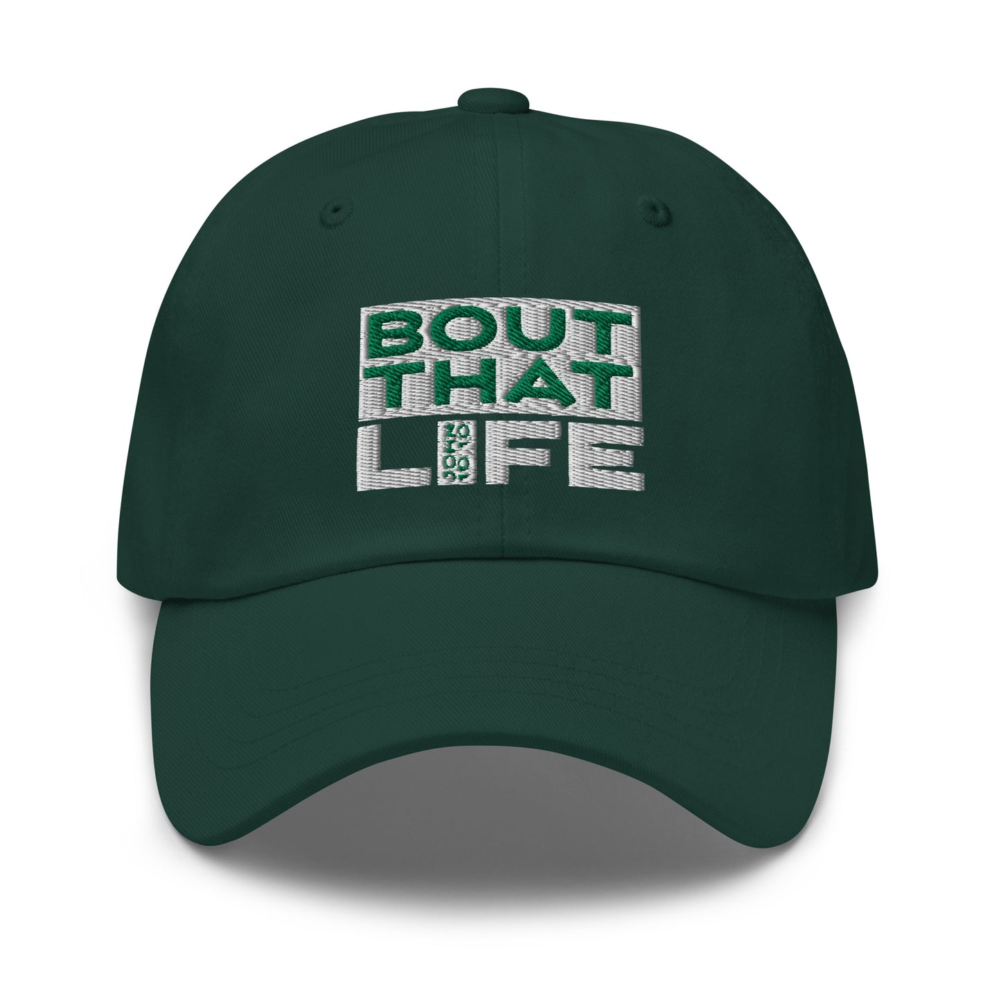 BOUT THAT JOHN 10:10 LIFE EVERGREEN Dad Hat