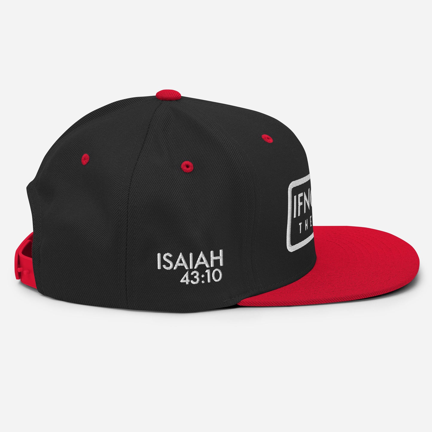 IF NOT GOD THEN WHO Isaiah 43:10 Snapback Hat