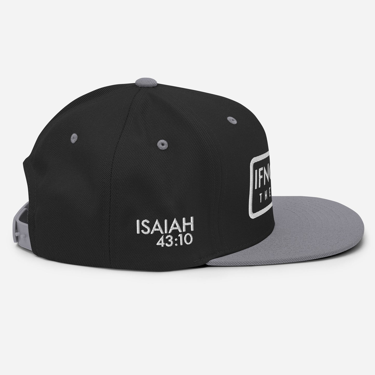 IF NOT GOD THEN WHO Isaiah 43:10 Snapback Hat