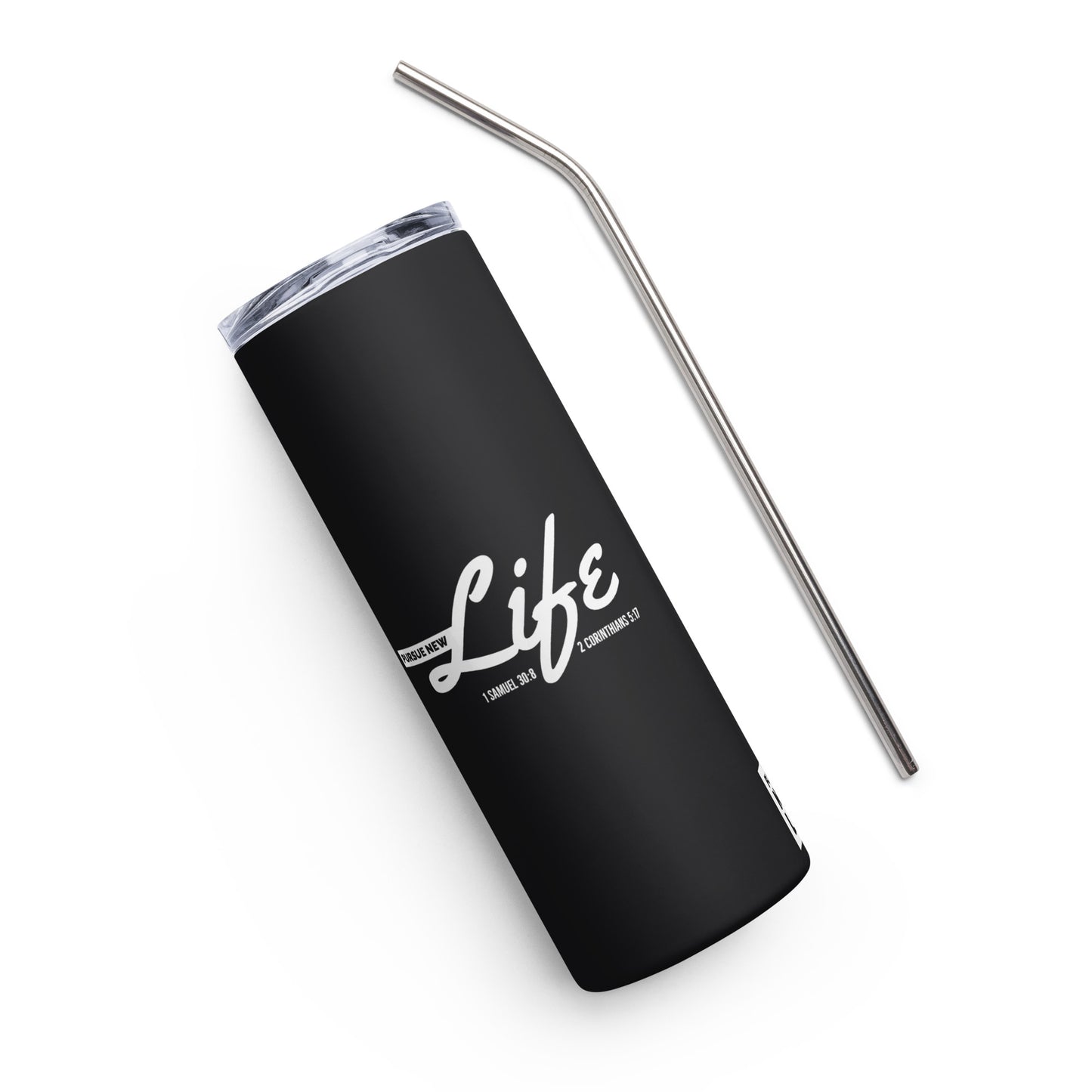 PURSUE NEW LIFE Stainless steel tumbler