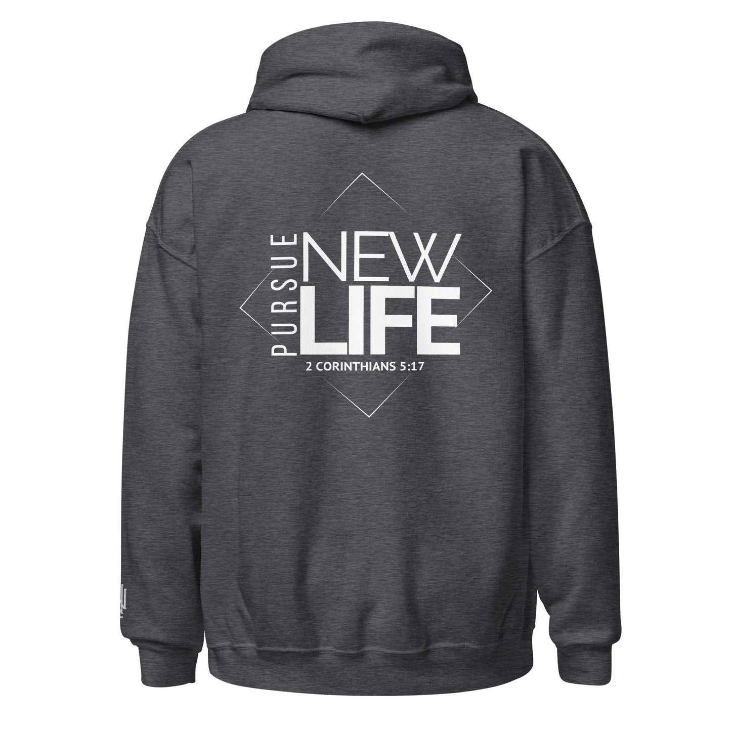 PURSUE NEW LIFE Hoodie