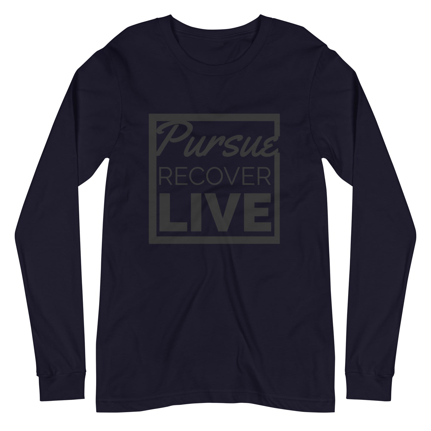 PURSUE RECOVER LIVE Unisex Long Sleeve Tee - BLK DTG