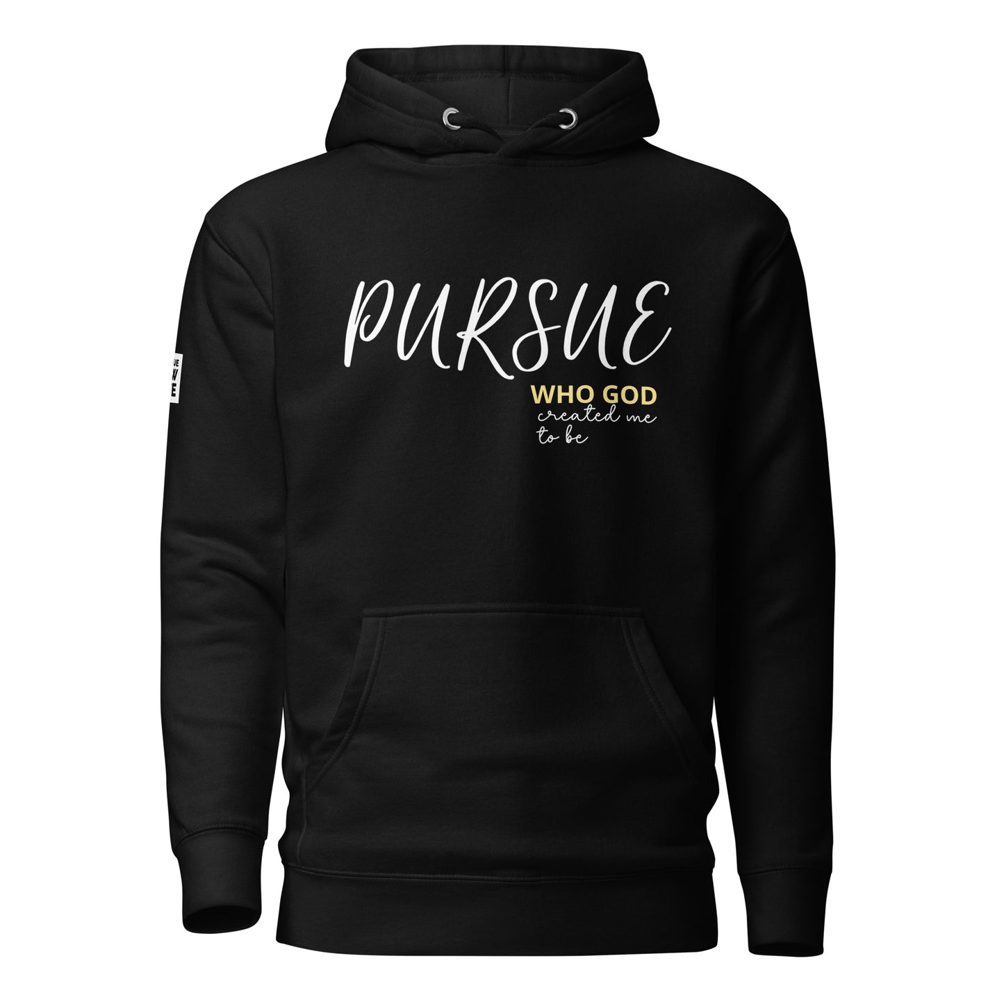 PURSUE WHO GOD CALLED ME TO BE Unisex Hoodie WHT DTG