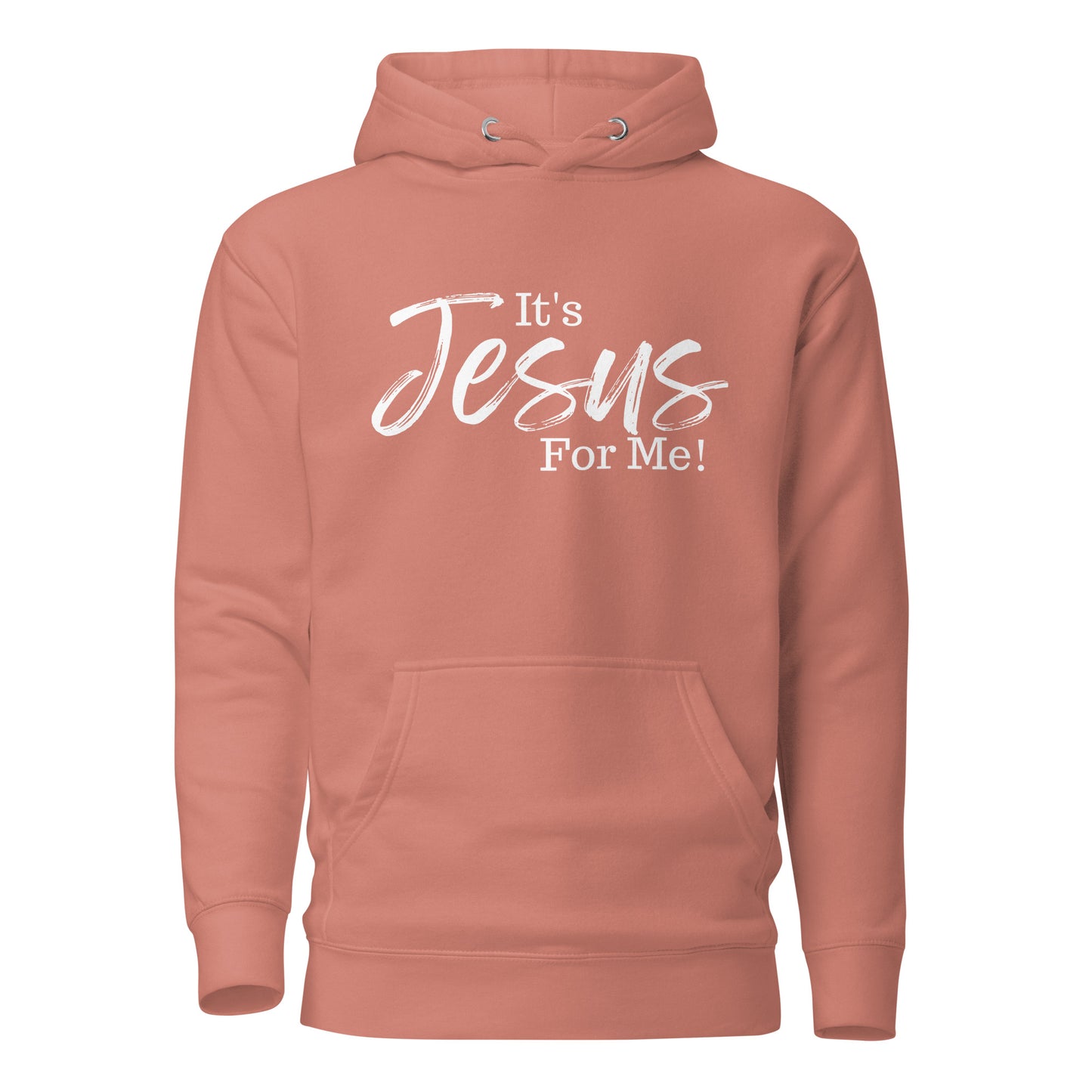 It's Jesus For Me Unisex Hoodie DTG WHT