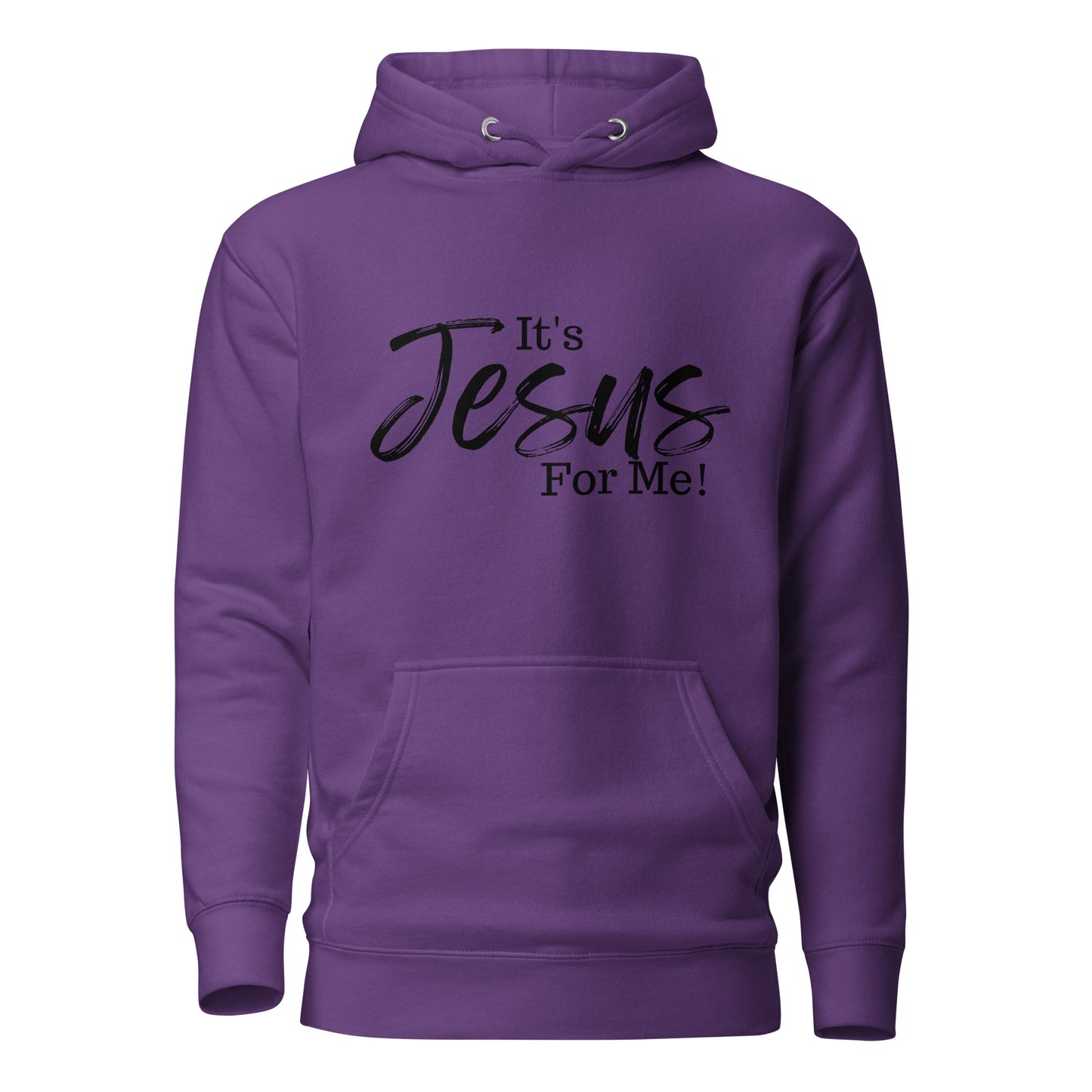 "It's Jesus For Me" Unisex Hoodie - BLK DTG