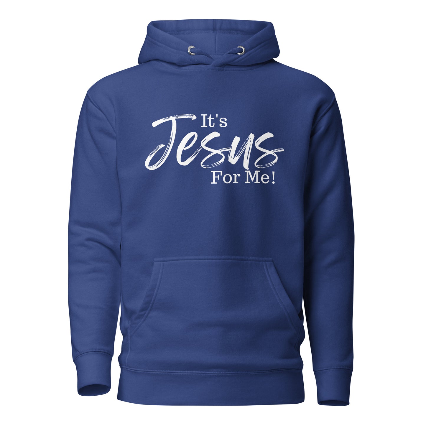 It's Jesus For Me Unisex Hoodie DTG WHT