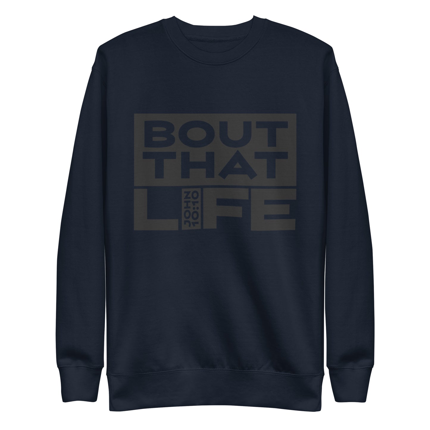 BOUT THAT JOHN 10:10 LIFE Fleece Pullover