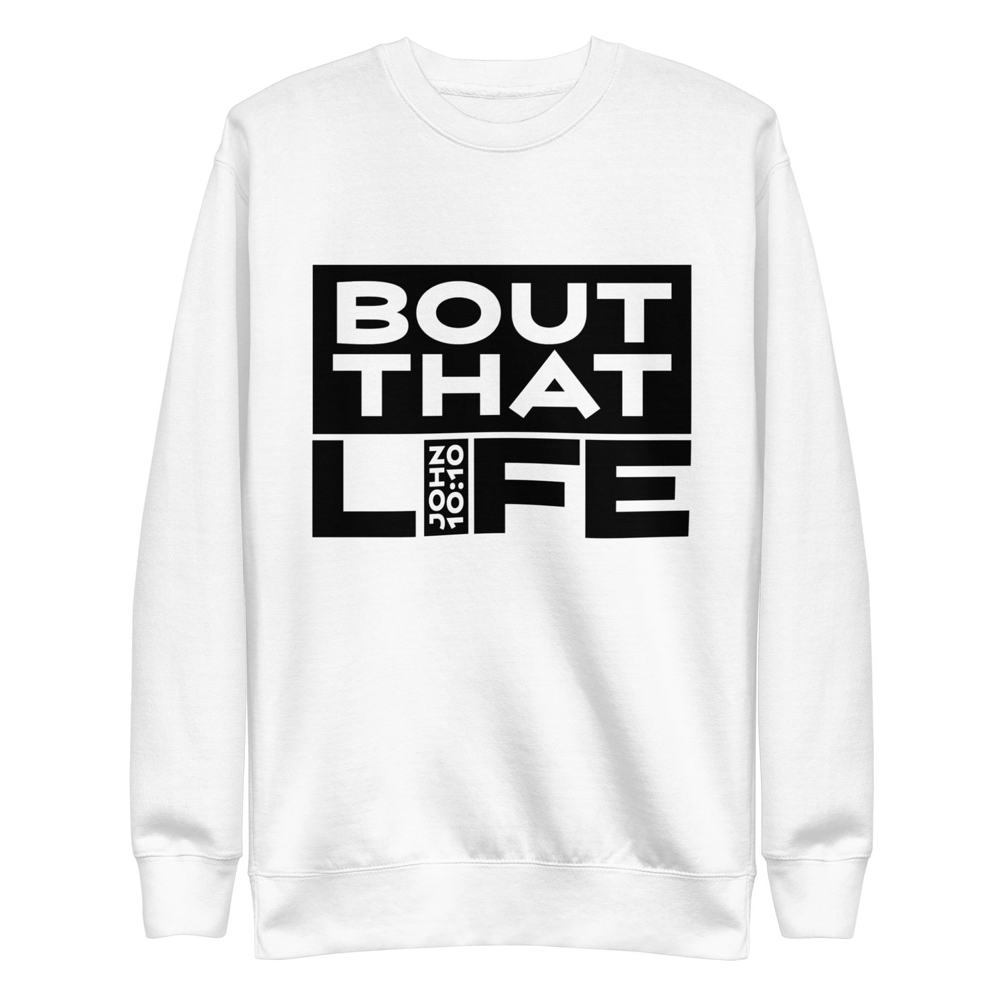 BOUT THAT JOHN 10:10 LIFE Fleece Pullover