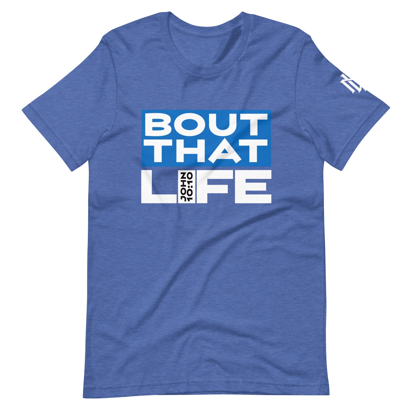 BOUT THAT JOHN 10:10 LIFE BLU BLOCK TEE