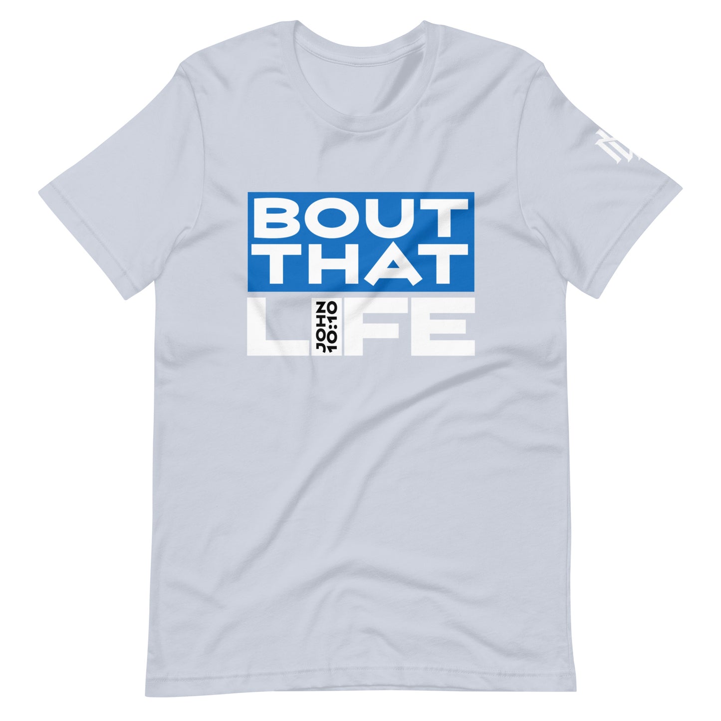 BOUT THAT JOHN 10:10 LIFE BLU BLOCK TEE