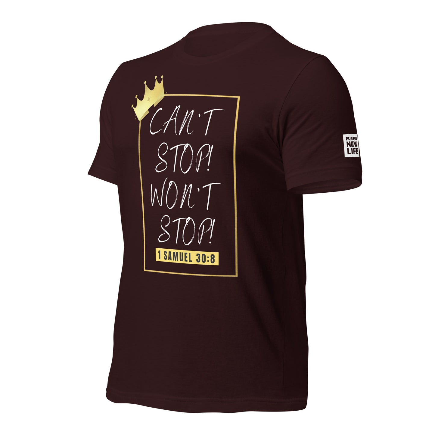 CAN'T STOP WON'T STOP Unisex t-shirt