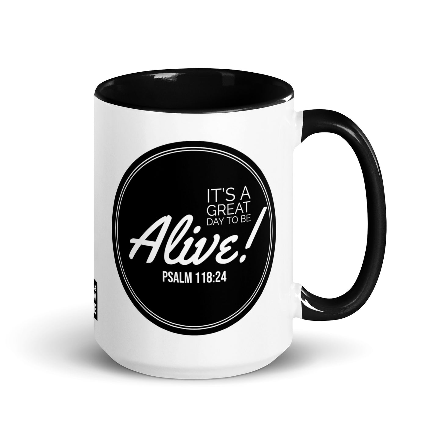 It's A Great Day To Be Alive Mug with Black Inside